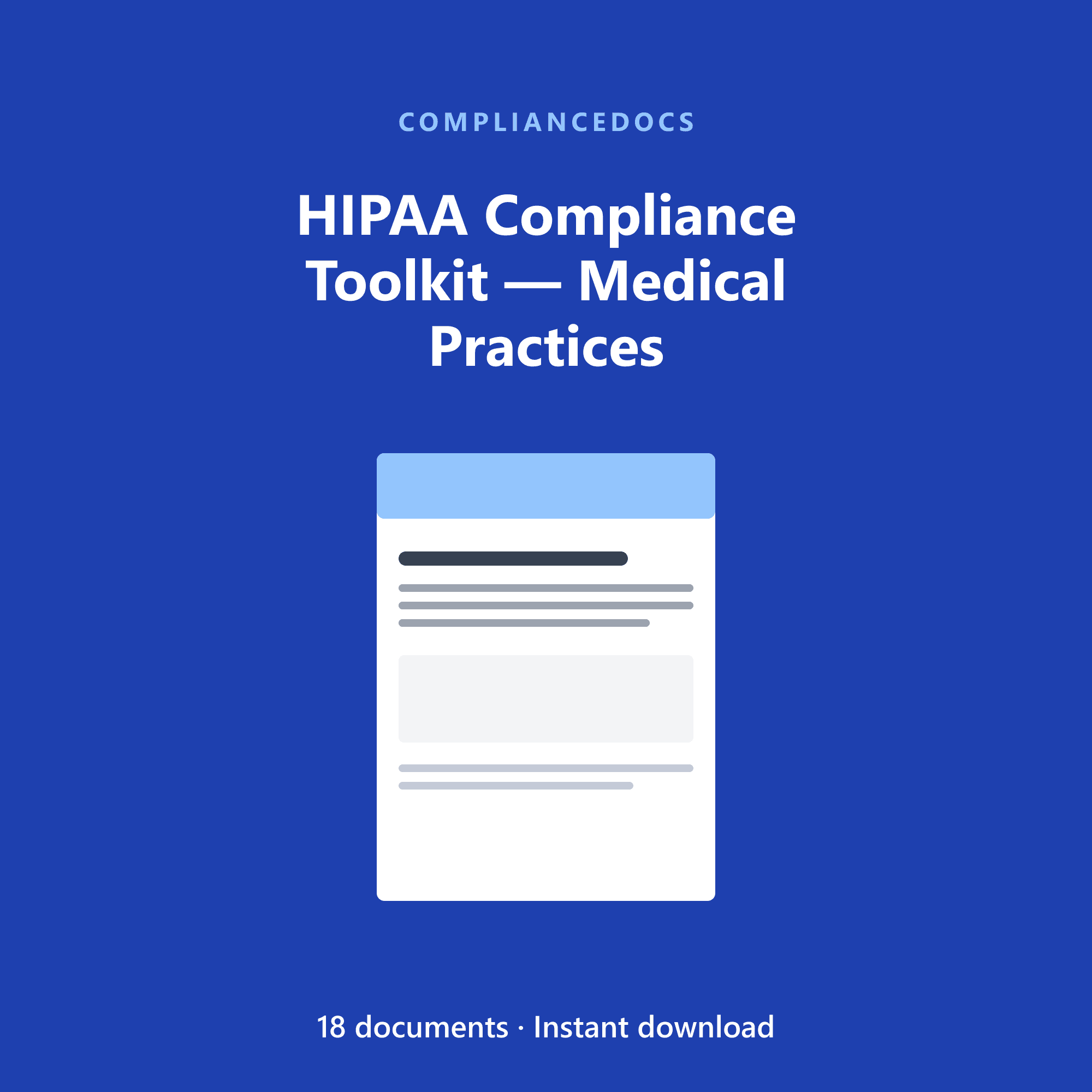 HIPAA Compliance Toolkit — Medical Practices — 18 editable HIPAA Security & Privacy Rules document templates in Word and Excel